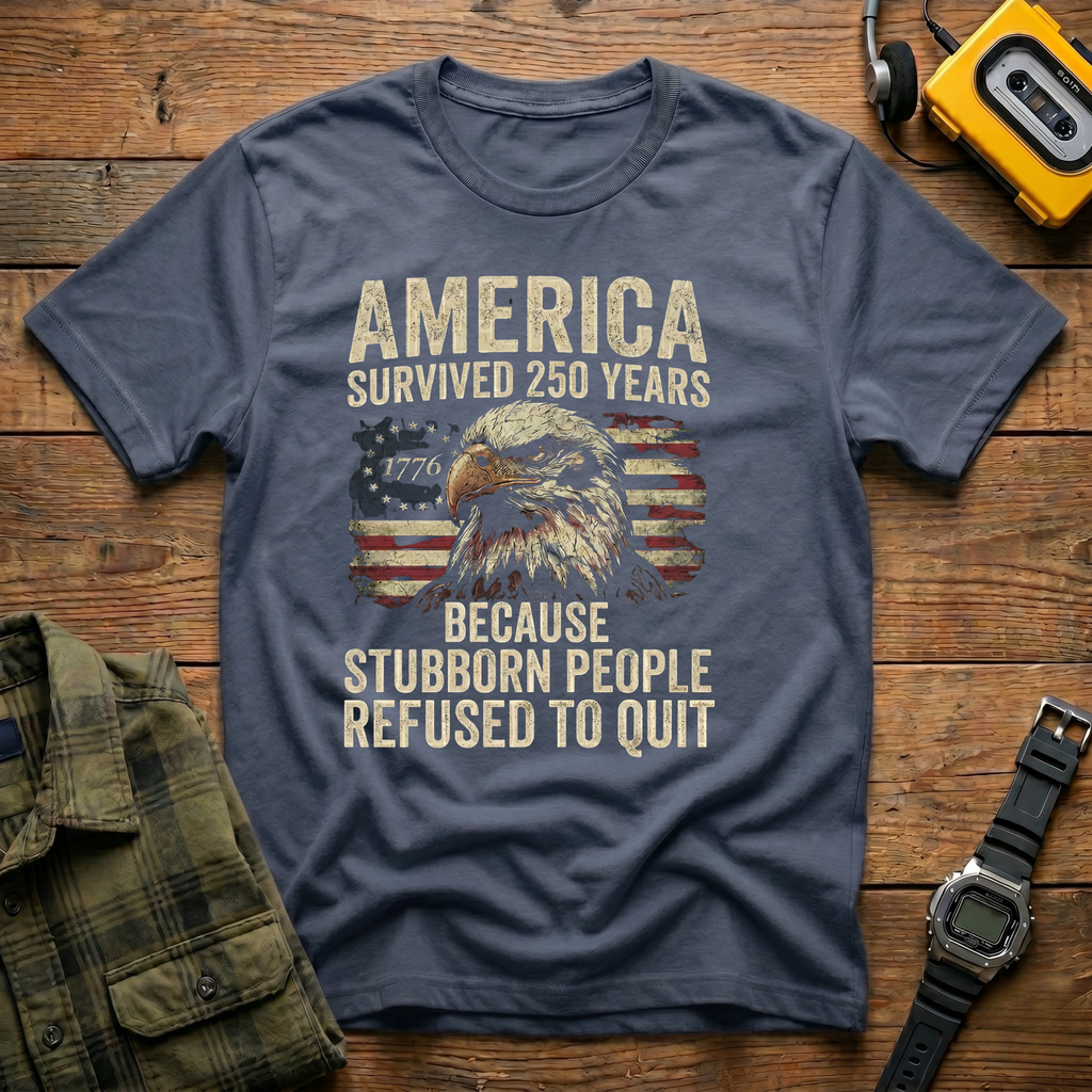 America Refused to Quit Flag T-Shirt