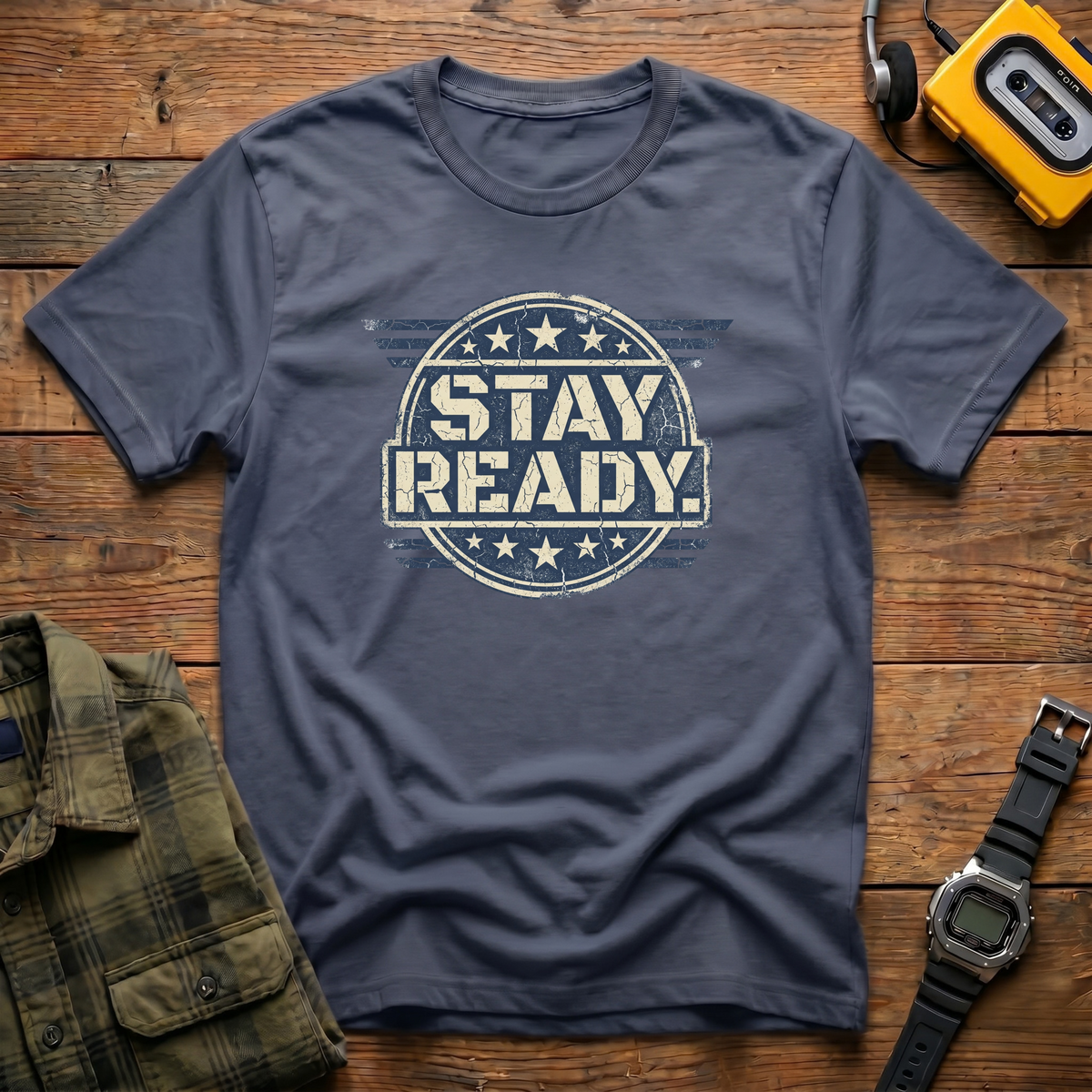 Stay Ready T-Shirt