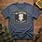 No Costume T-Shirt