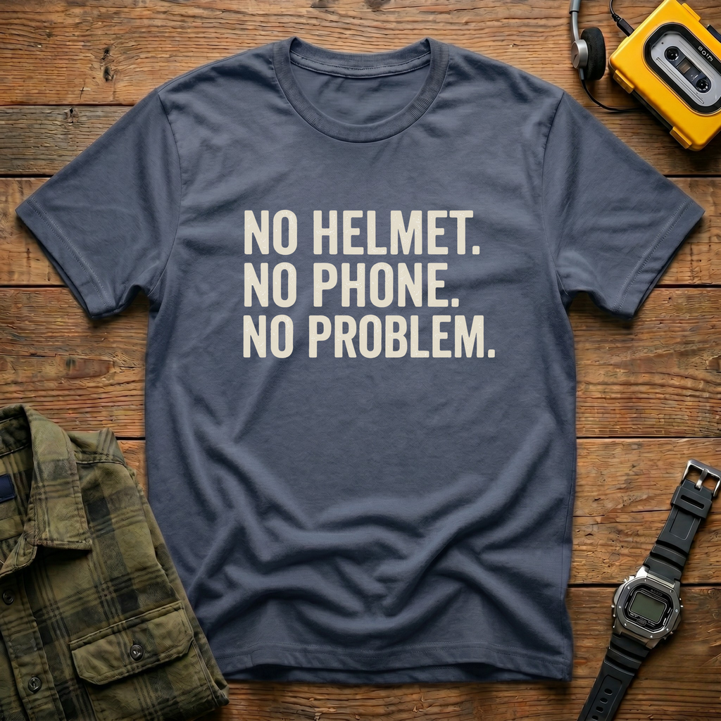 No Helmet  T-Shirt
