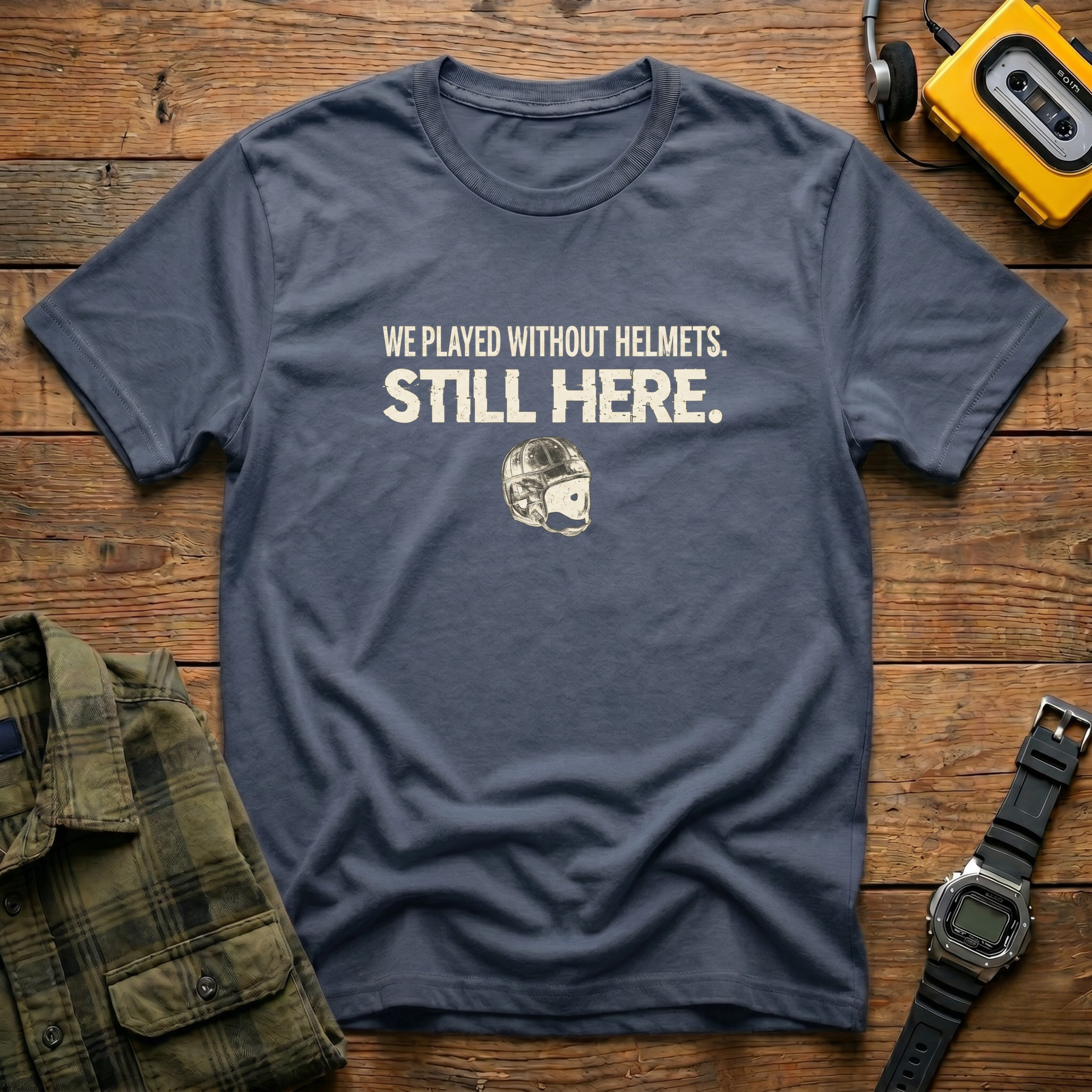 We Played Without Helmets Still Here Leatherhead  T-Shirt