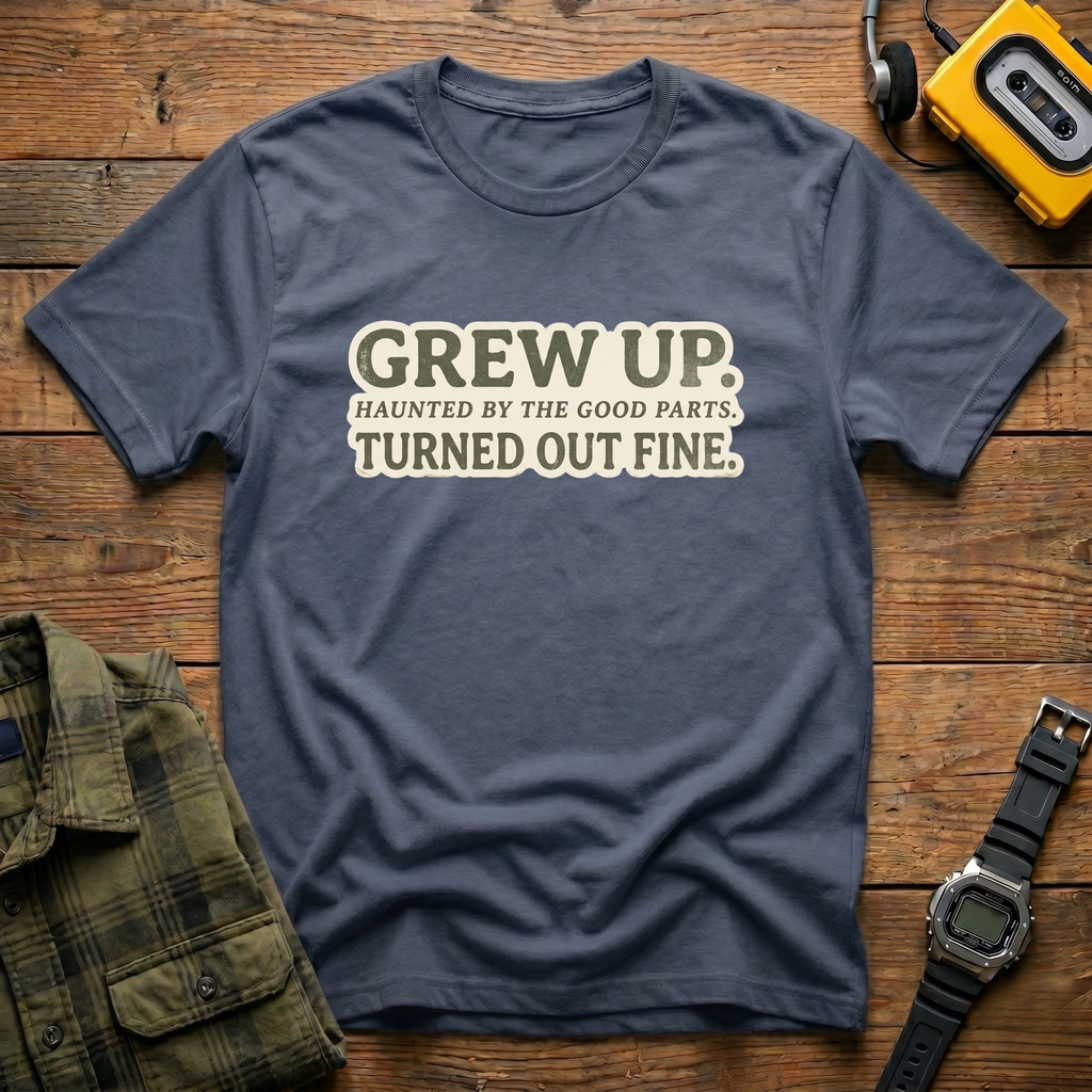 Grew Up Haunted T-Shirt