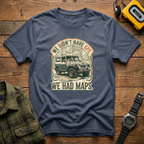 We Didn't Have GPS. We Had Maps.  Jeep T-Shirt