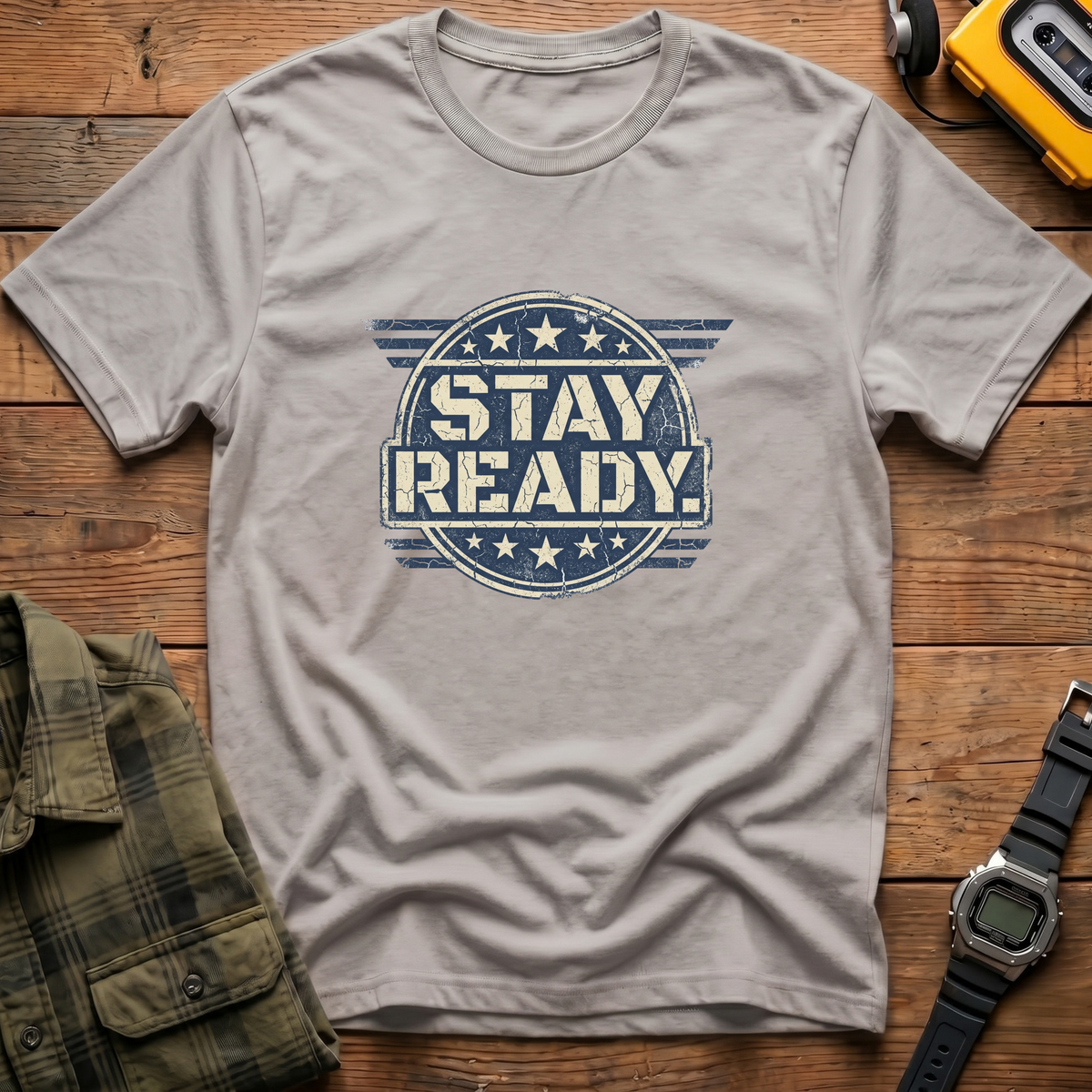 Stay Ready T-Shirt