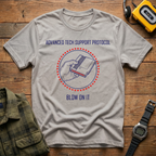 Advanced Tech Support.  Blow on It T-Shirt