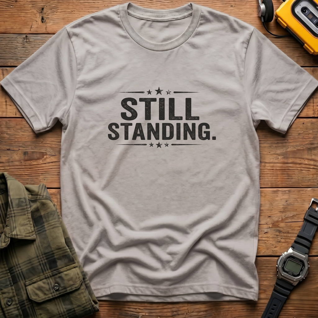 Still Standing T-Shirt