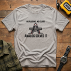 No Plugins No Cloud Just Circuitry T-Shirt
