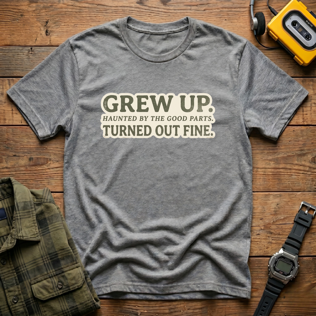 Grew Up Haunted T-Shirt
