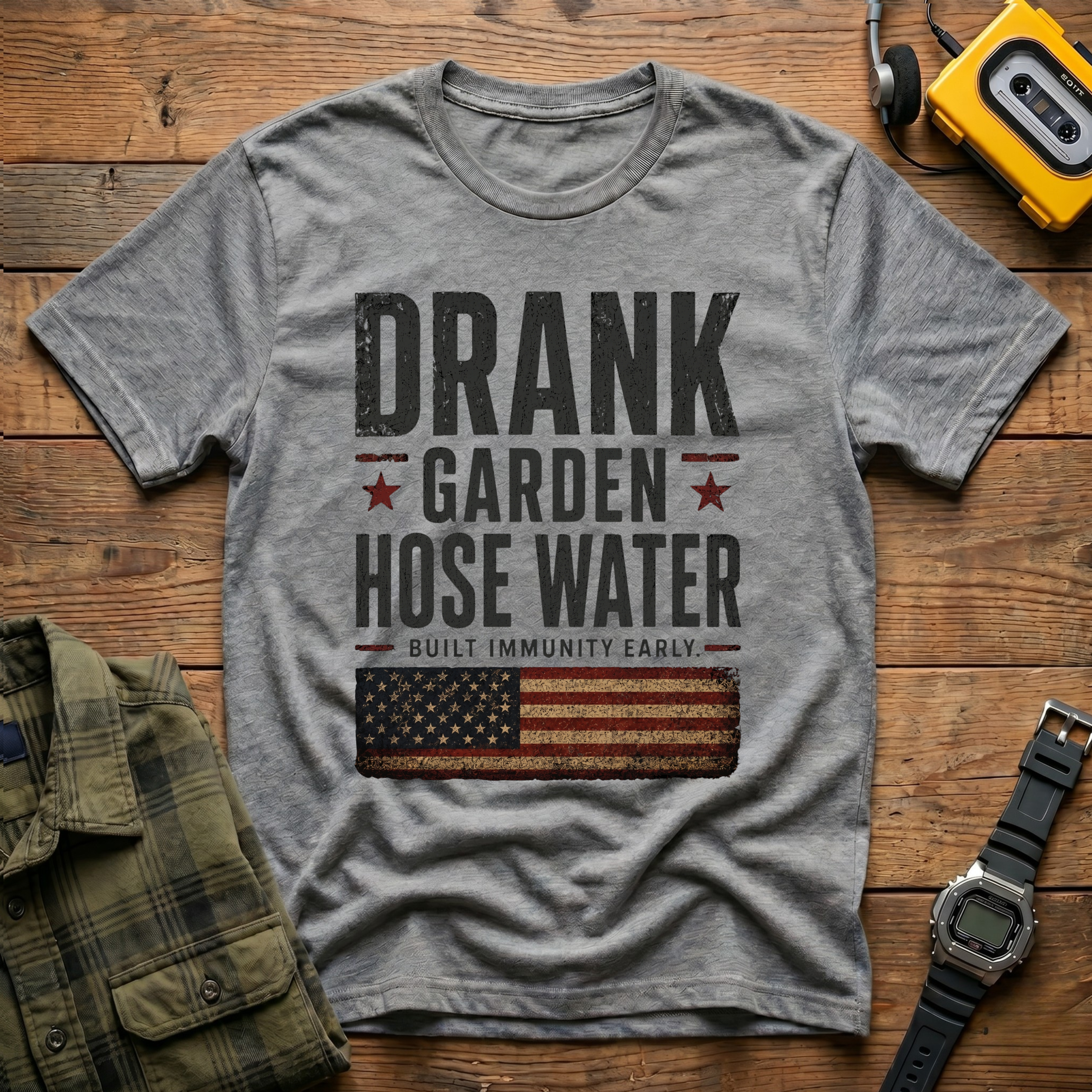 Drank Garden Hose Water T-Shirt