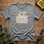 Saw The Play T-Shirt