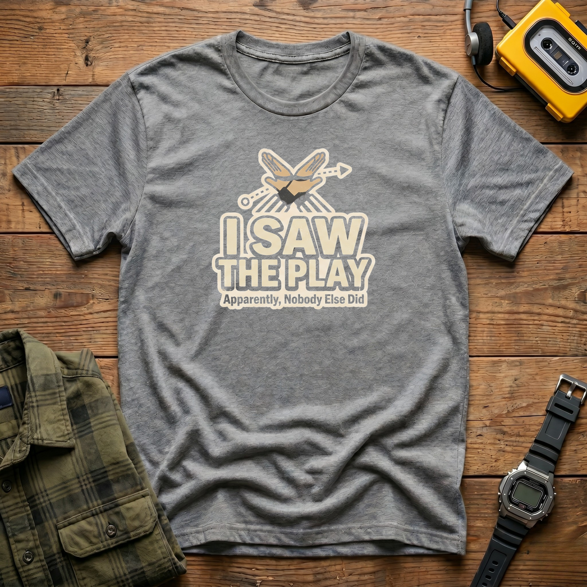 Saw The Play T-Shirt