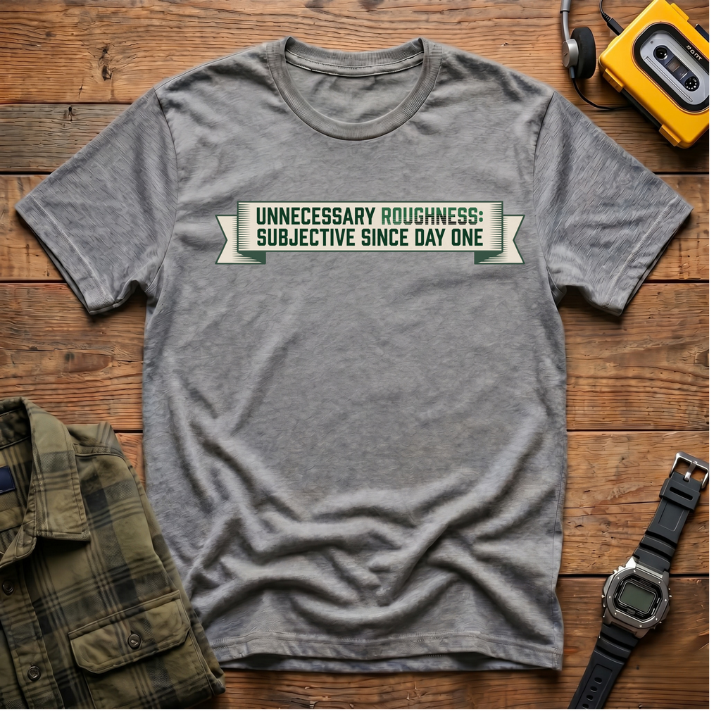 Unnecessary Roughness T-Shirt