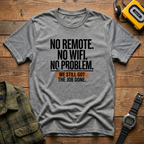 No Problem Job Done T-Shirt