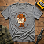 We Didn't Have GPS.  We Had Maps.  And the Bear was Lost too  T-Shirt