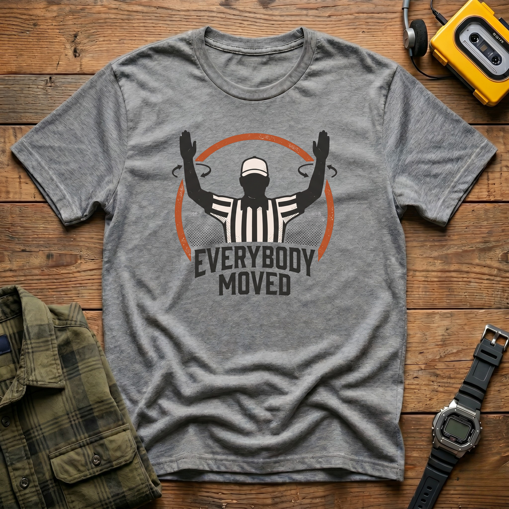 Everybody Moved T-Shirt
