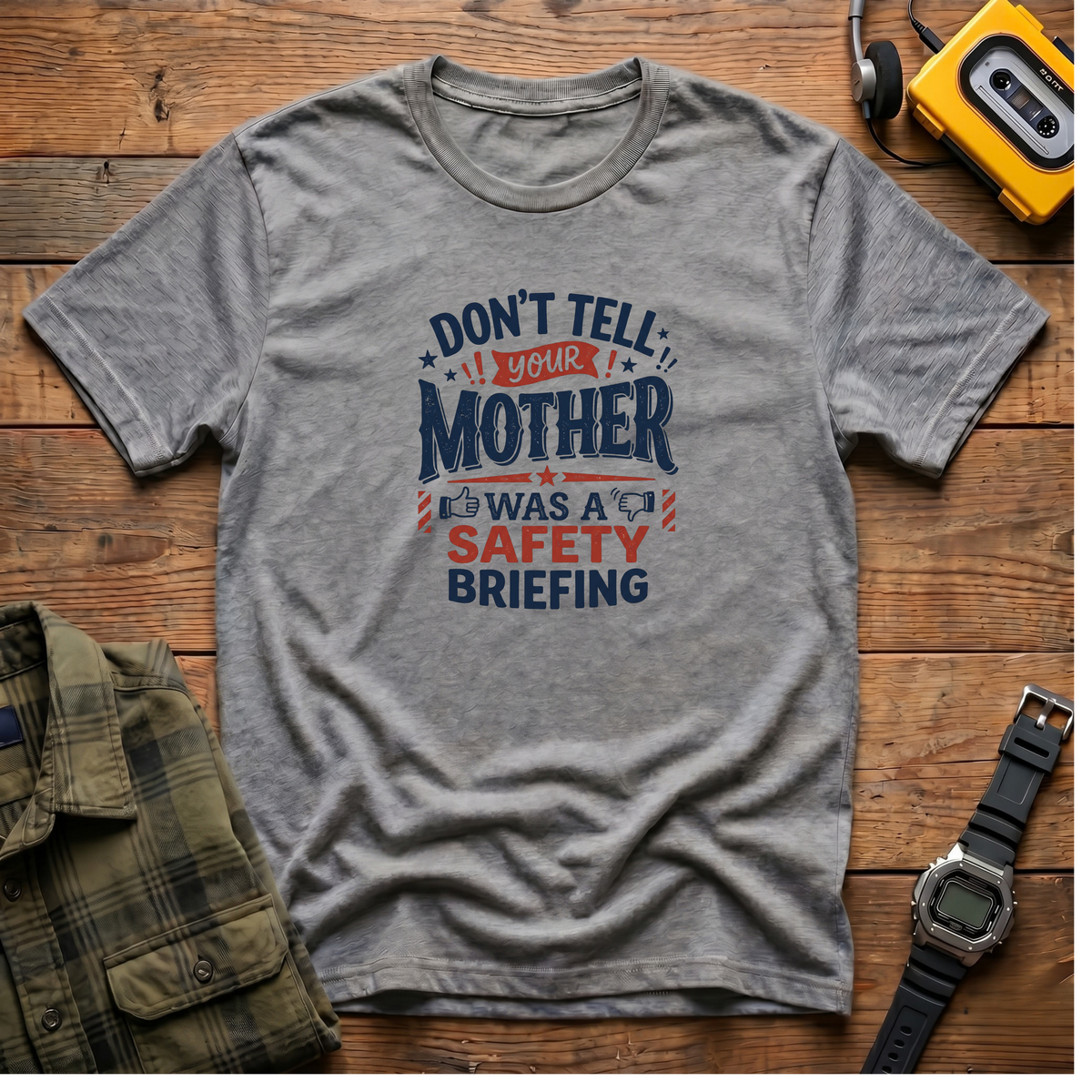 Don't Tell Mother T-Shirt