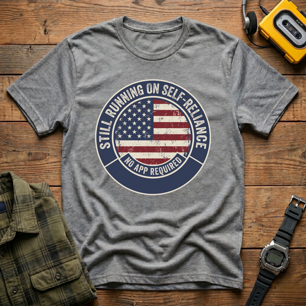 Self-Reliance No App T-Shirt