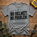 No Helmet No Problem T-Shirt