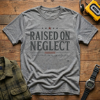 Raised On Neglect Situational Awareness  T-Shirt