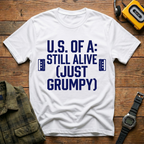 US of A: Still Grumpy T-Shirt