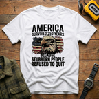 America Refused to Quit Flag T-Shirt