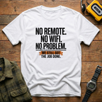 No Problem Job Done T-Shirt