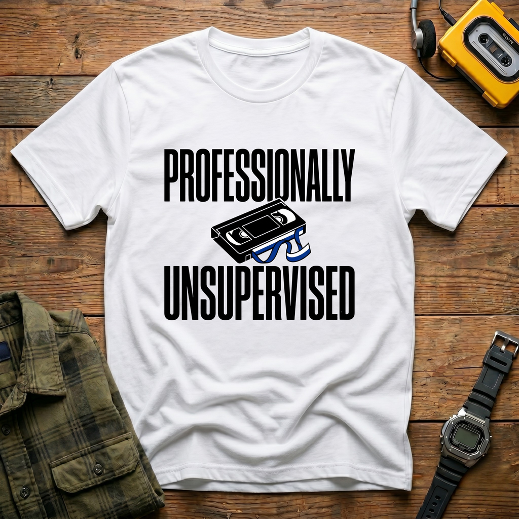 Professionally Unsupervised VHS T-Shirt