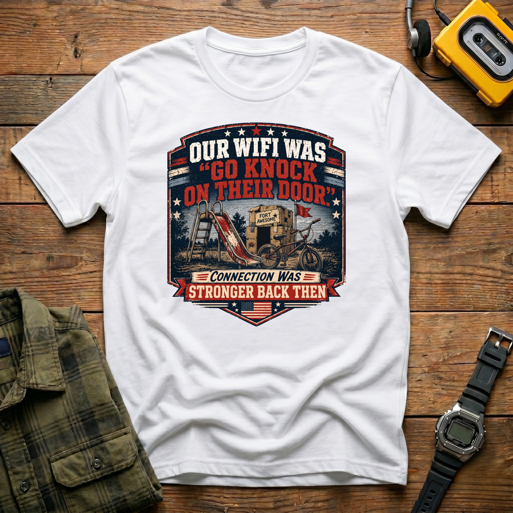 Our Wifi Was Go Knock.   T-Shirt